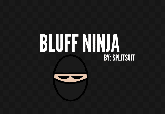 Make Money Bluffing