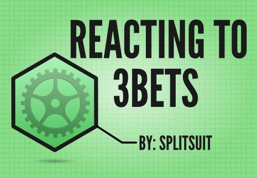 Reacting To 3Bets 2