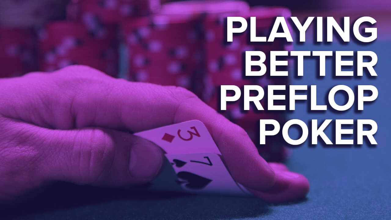 Better Preflop