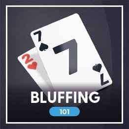 Poker Bluffing 101