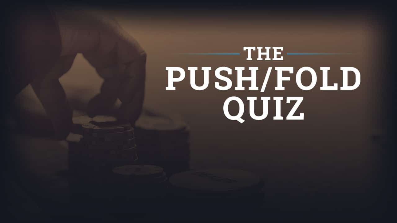 Push Fold Poker Quiz