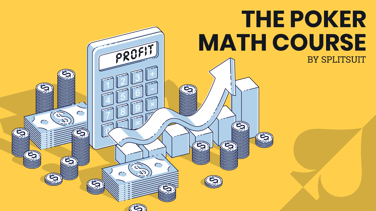 Poker-Math-Course | SplitSuit Poker