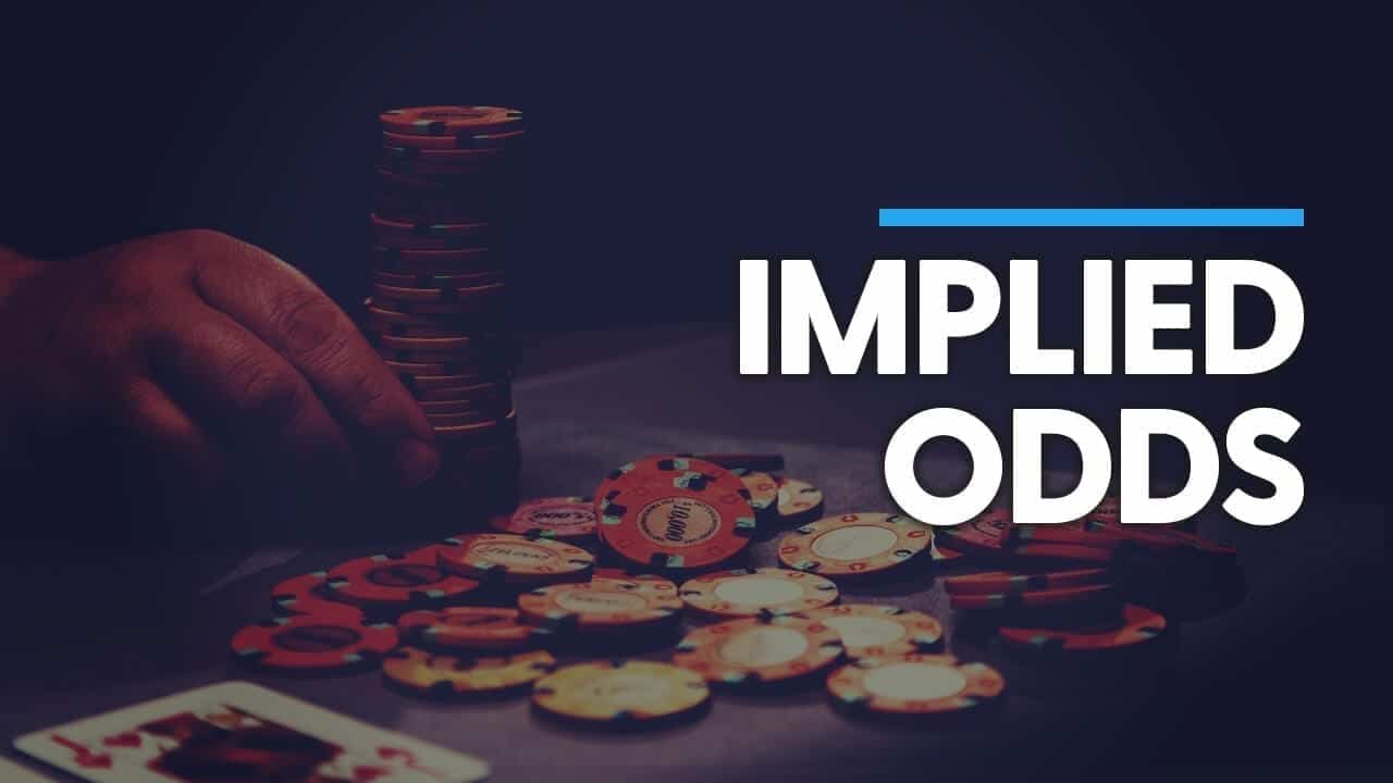 Implied Odds