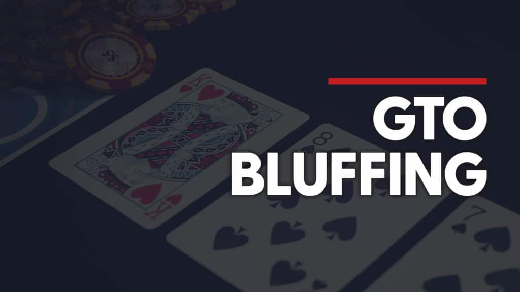 Perfect GTO Poker Bluffs
