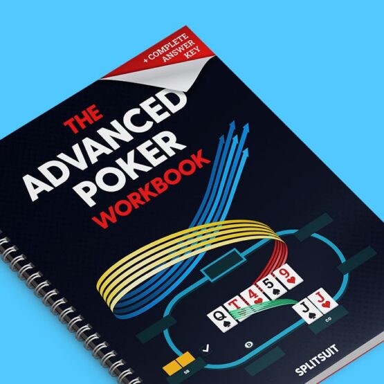 The Advanced Poker Workbook