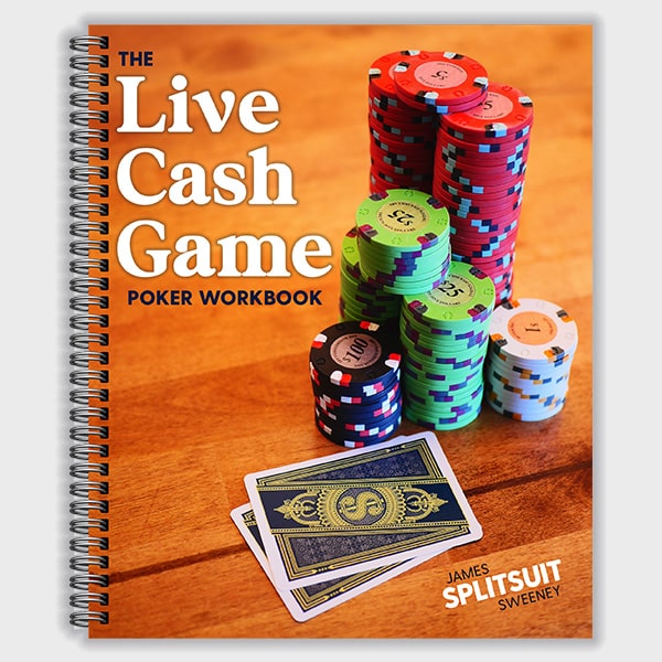 Live Cash Game Poker Workbook